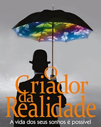 O CRIADOR DA REALIDADE