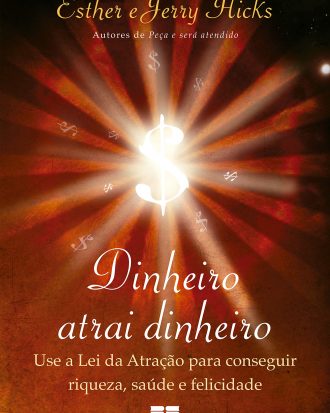 DINHEIRO ATRAI DINHEIRO