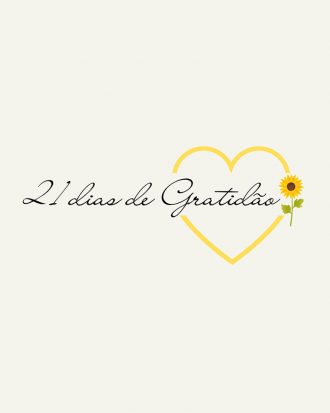 DESAFIO 21 DIAS DE GRATIDÃO