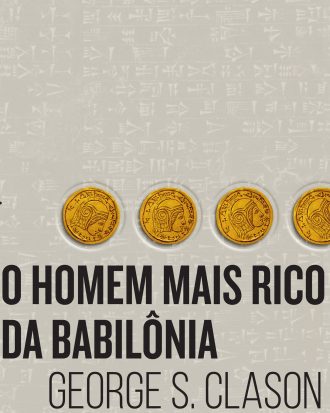 O HOMEM MAIS RICO DA BABILÔNIA