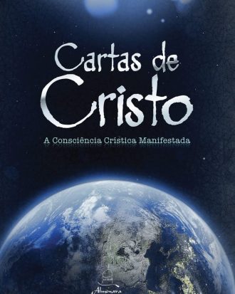 CARTAS DE CRISTO - A CONSCIÊNCIA CRÍSTICA MANIFESTADA